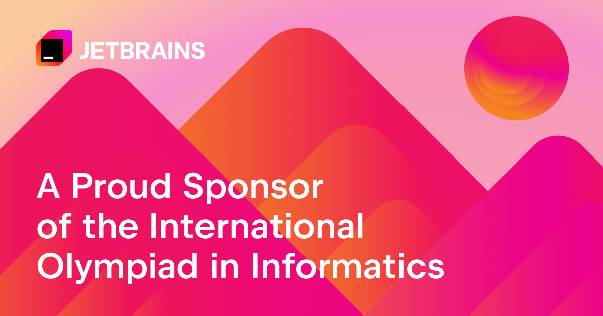 JetBrains is a Proud Sponsor of the International Olympiad in Informatics | The JetBrains Blog