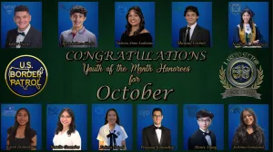 Laredo Sector Border Patrol Announces October’s Youth of the Month Honorees