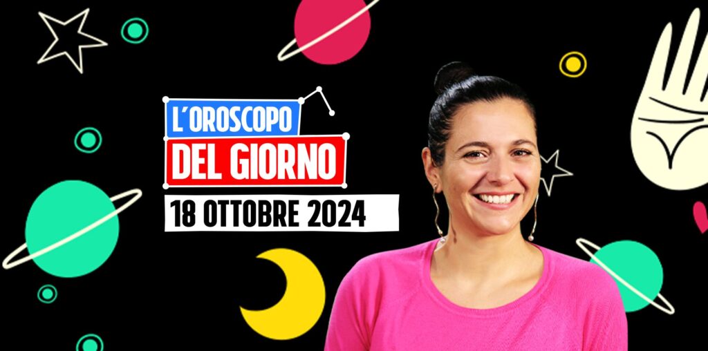 L’oroscopo di oggi venerdì 18 ottobre 2024, le previsioni segno per segno di Ginny