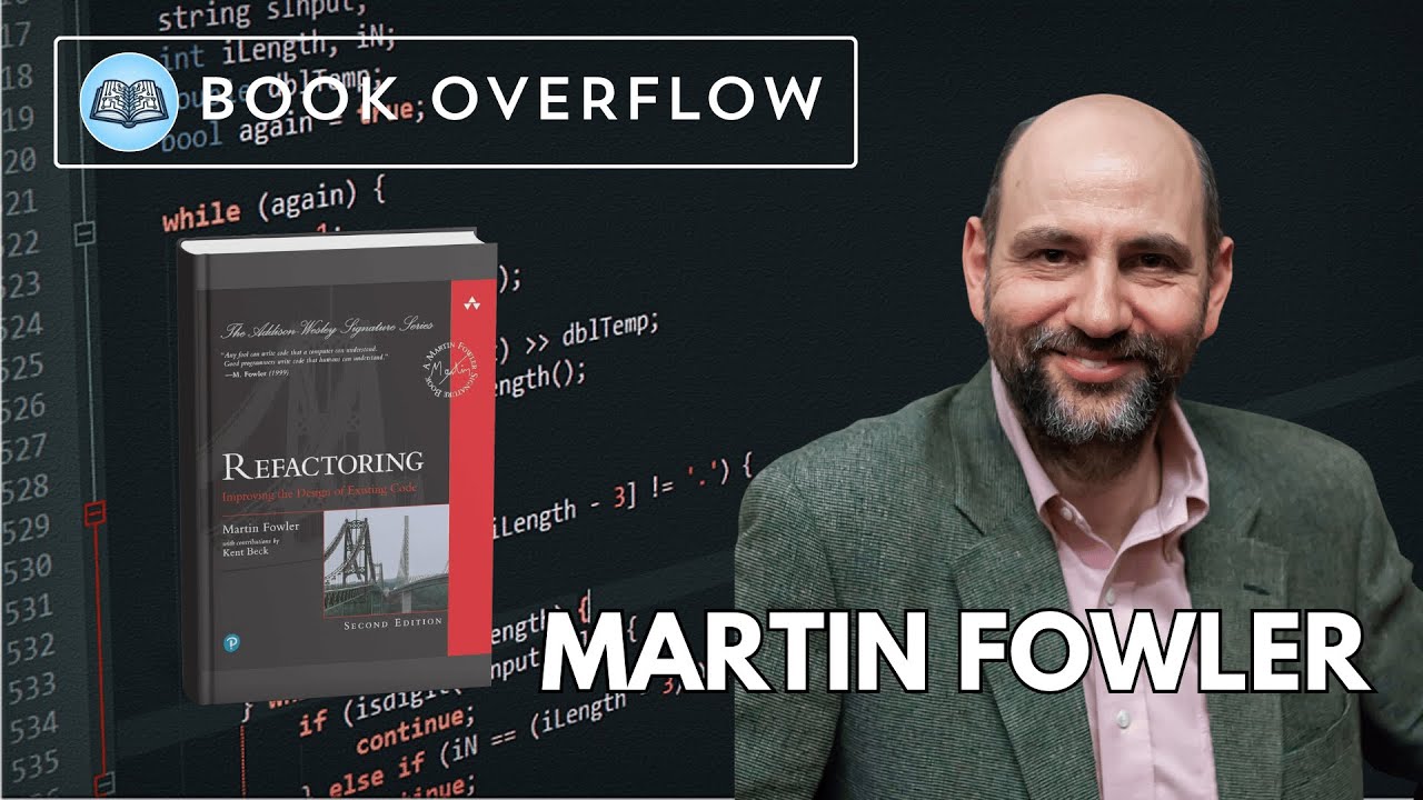 Martin Fowler Reflects on Refactoring: Improving the Design of Existing Code