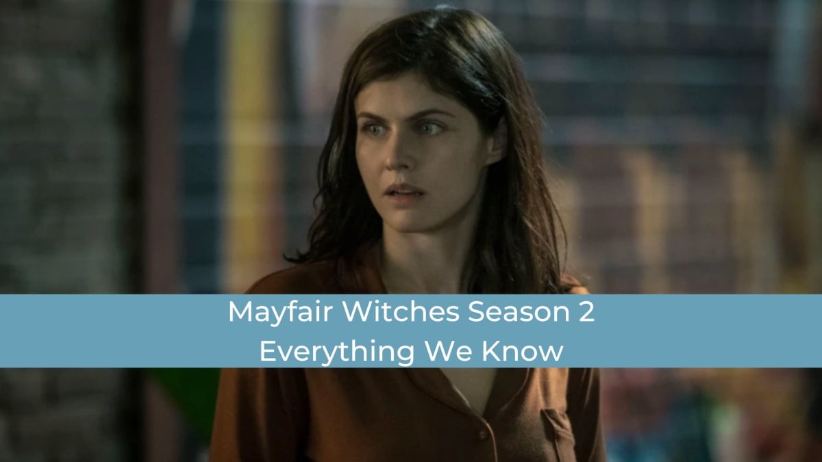 Mayfair Witches Season 2: Photos, Premiere Date, and Everything We Know So Far