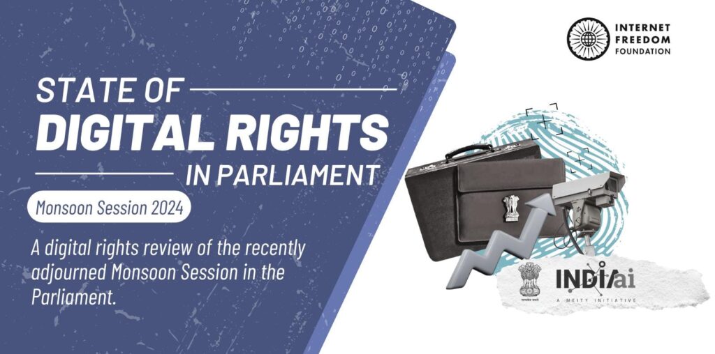 Monsoon Session 2024: A Digital Rights Review