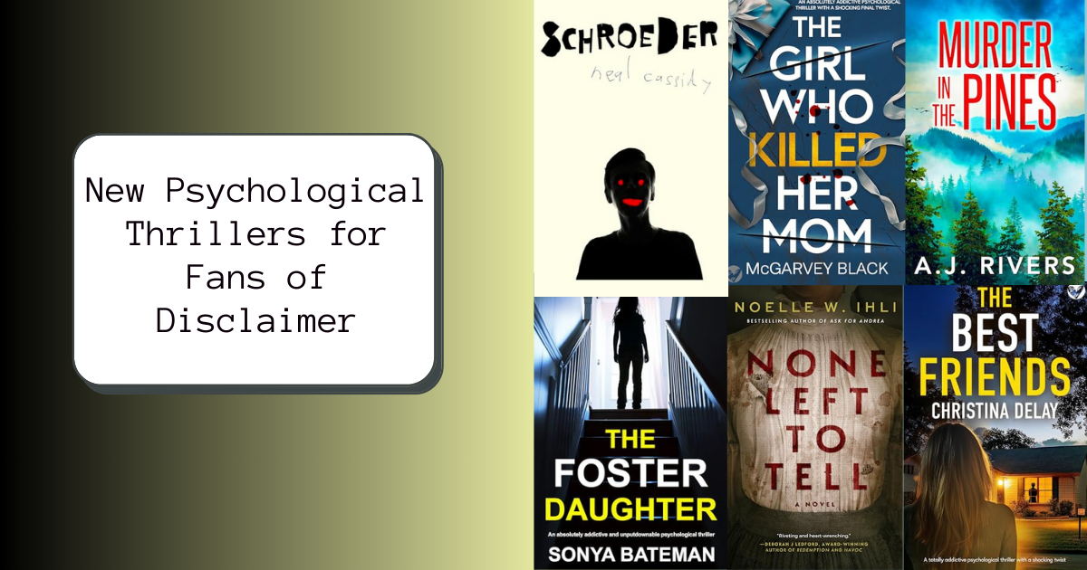 New Psychological Thrillers for Fans of Disclaimer | NewInBooks