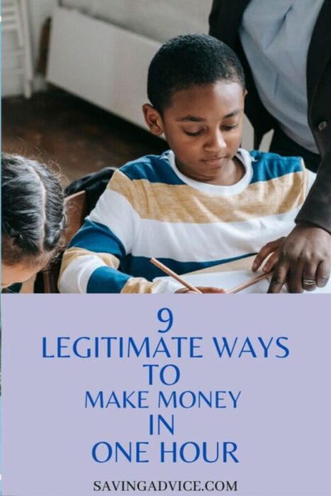 Nine Legitimate Ways to Make Money in One Hour