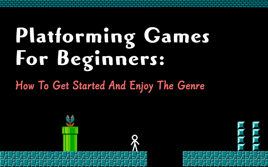 Platforming Games For Beginners: How To Get Started