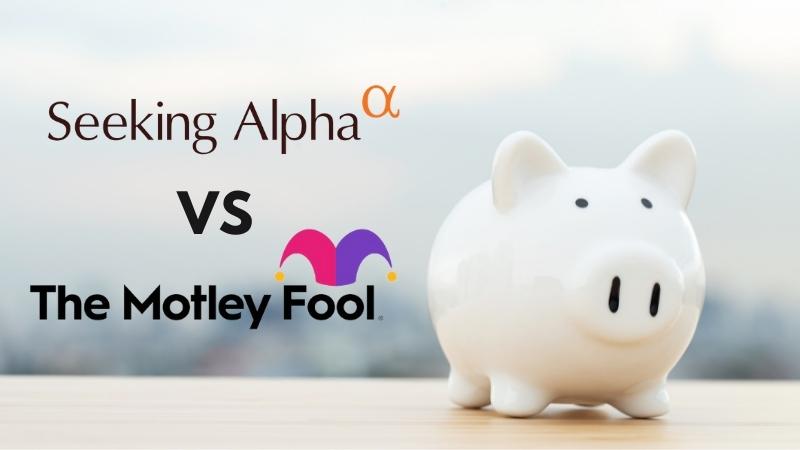 Seeking Alpha Vs The Motley Fool