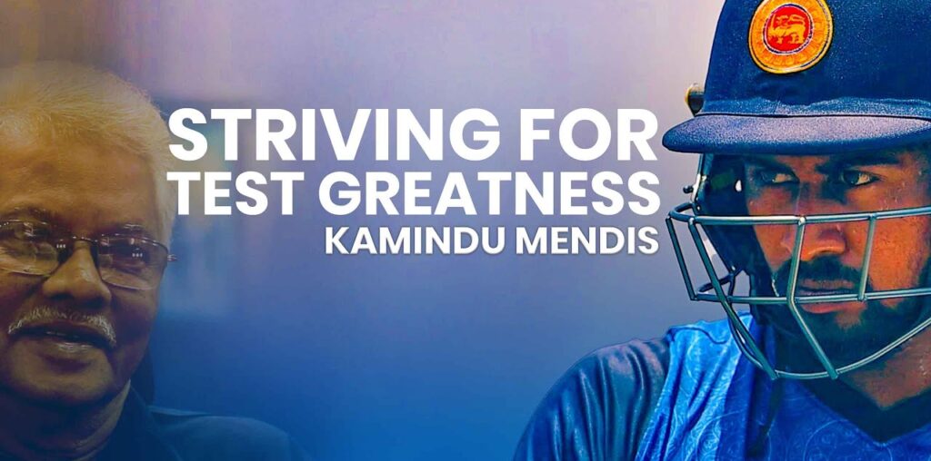 Striving for Test Greatness - Kamindu Mendis | A Naturally Gifted Player, says Roy Dias