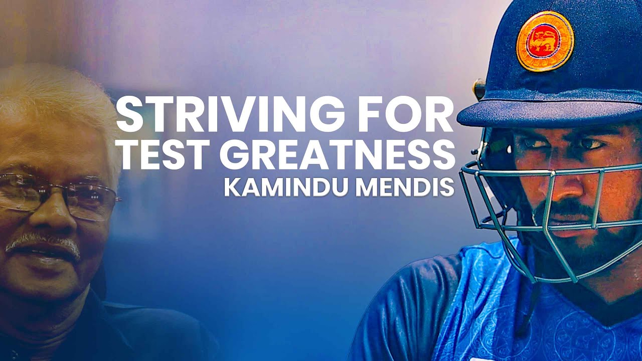 Striving for Test Greatness – Kamindu Mendis | A Naturally Gifted Player, says Roy Dias