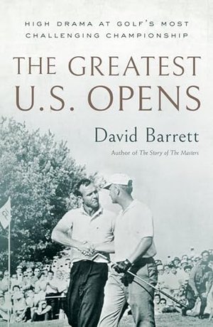 THE GREATEST U.S. OPENS | Kirkus Reviews