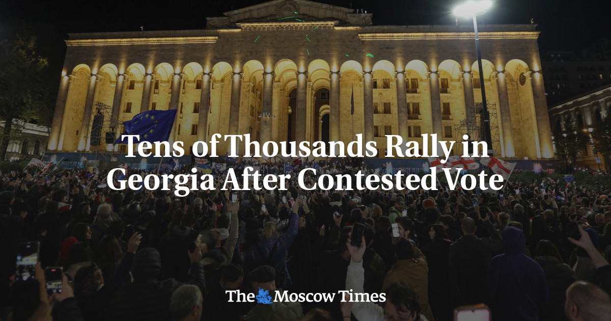 Tens of Thousands Rally in Georgia After Contested Vote – The Moscow Times