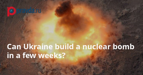 Ukraine ready to build nuclear bomb in a few weeks. Another threat or just bluff?