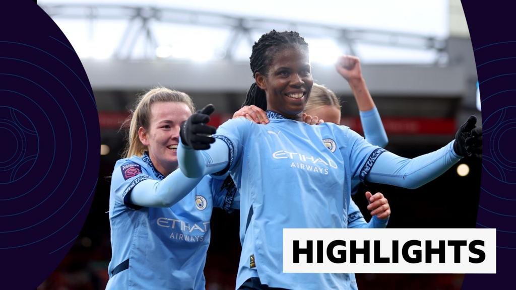 WSL highlights – Manchester City beat Liverpool 2-1