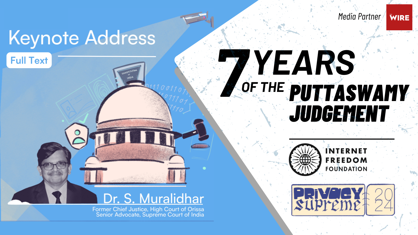 “We must work towards a less intrusive State” Read Dr. S. Muralidhar’s Keynote Address at #PrivacySupreme