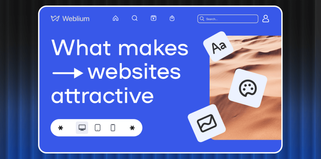 What Makes Websites Attractive To The Users