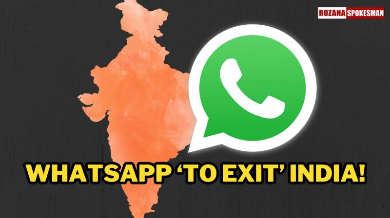 WhatsApp to “exit India” if…