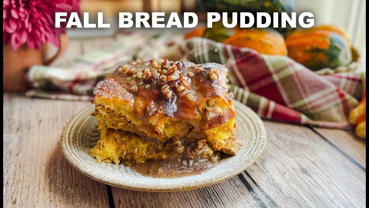 You Will Love This Pumpkin & Praline Bread Pudding!