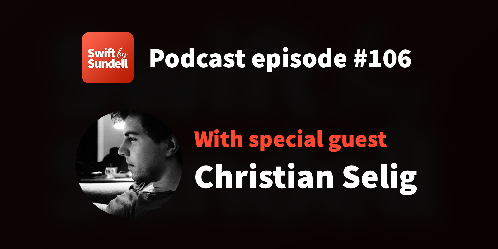 106: “Opportunities for optimization”, with special guest Christian Selig | Swift by Sundell