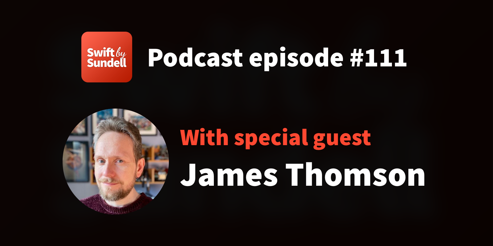 111: “Custom rendering”, with special guest James Thomson | Swift by Sundell