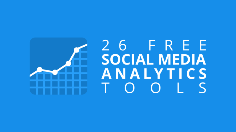 27 Free and Paid Social Media Analytics for Marketers