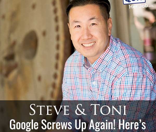 541: Google Screws Up Again! Here