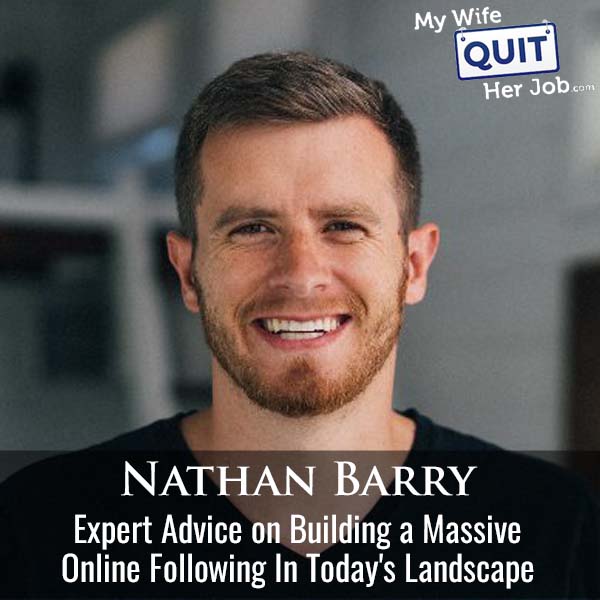 545: Expert Advice on Building a Massive Online Following With Nathan Barry