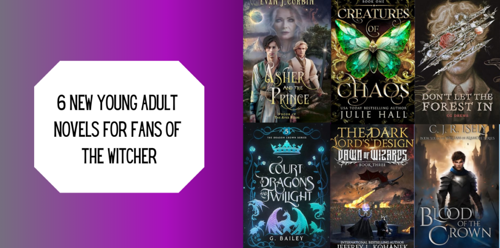 6 New Young Adult Novels for Fans of The Witcher | NewInBooks