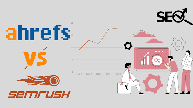 Ahrefs vs SEMrush: Which SEO Tool Should You Use?