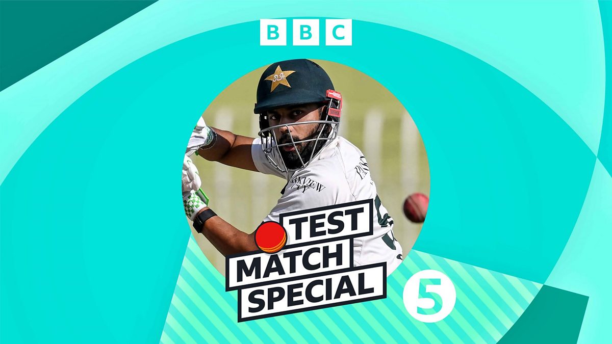 BBC Radio 5 Live – Test Match Special, Saud and Sajid steal the show