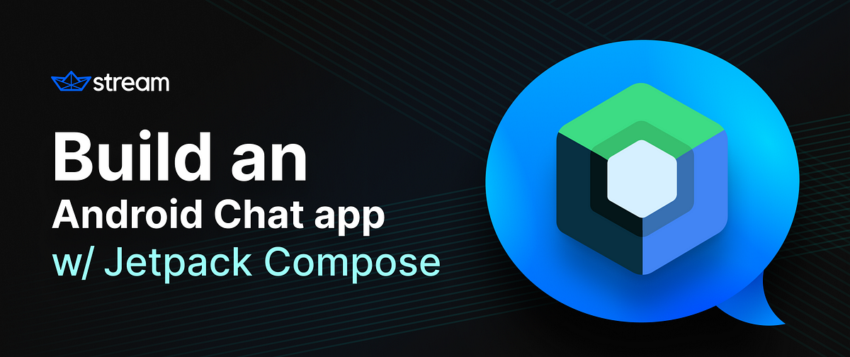 Build an Android Chat app with Jetpack Compose