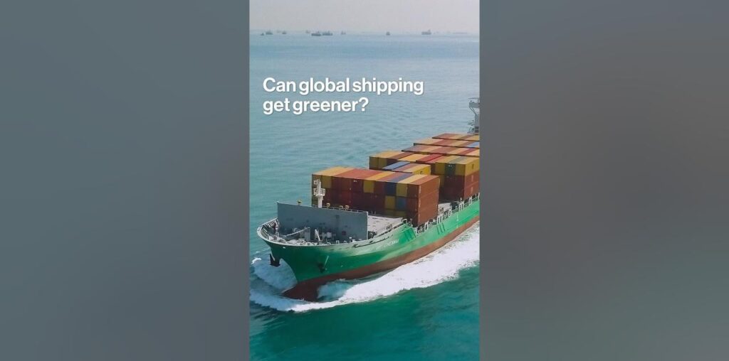 Can Global Shipping Get Greener?