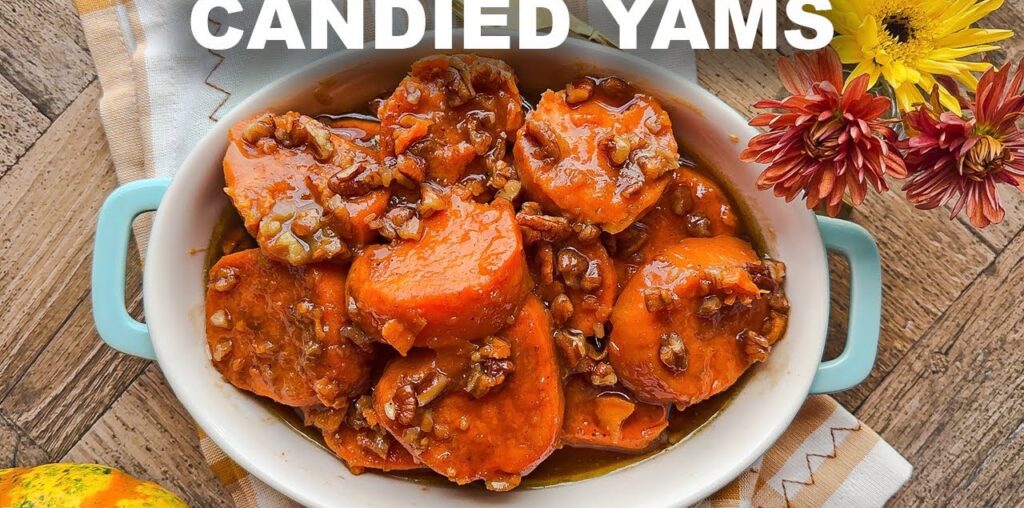 Candied Yams - Simple and Easy Holiday Recipe