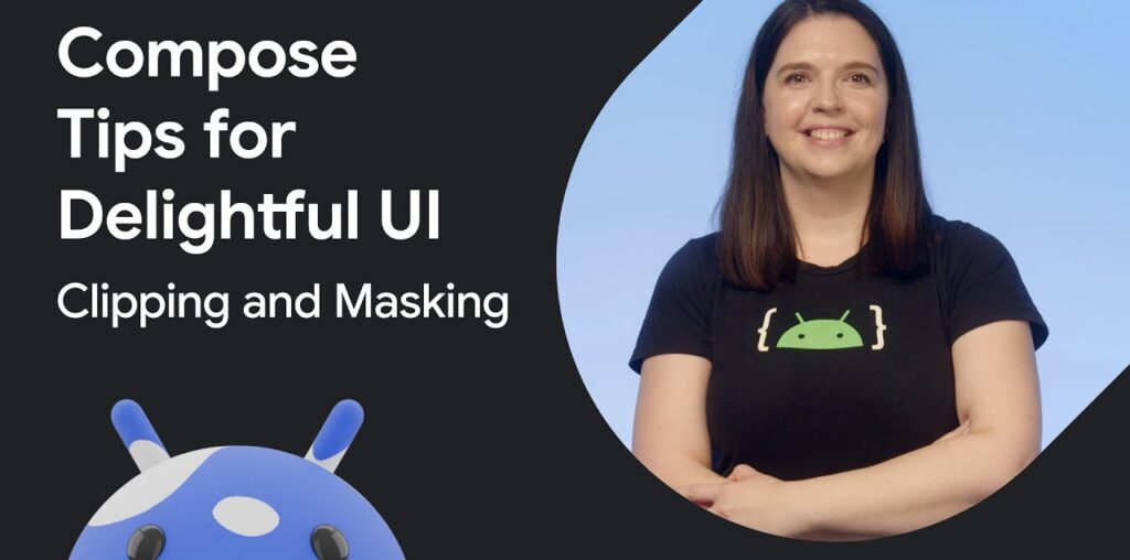 Clipping and masking | Jetpack Compose Tips