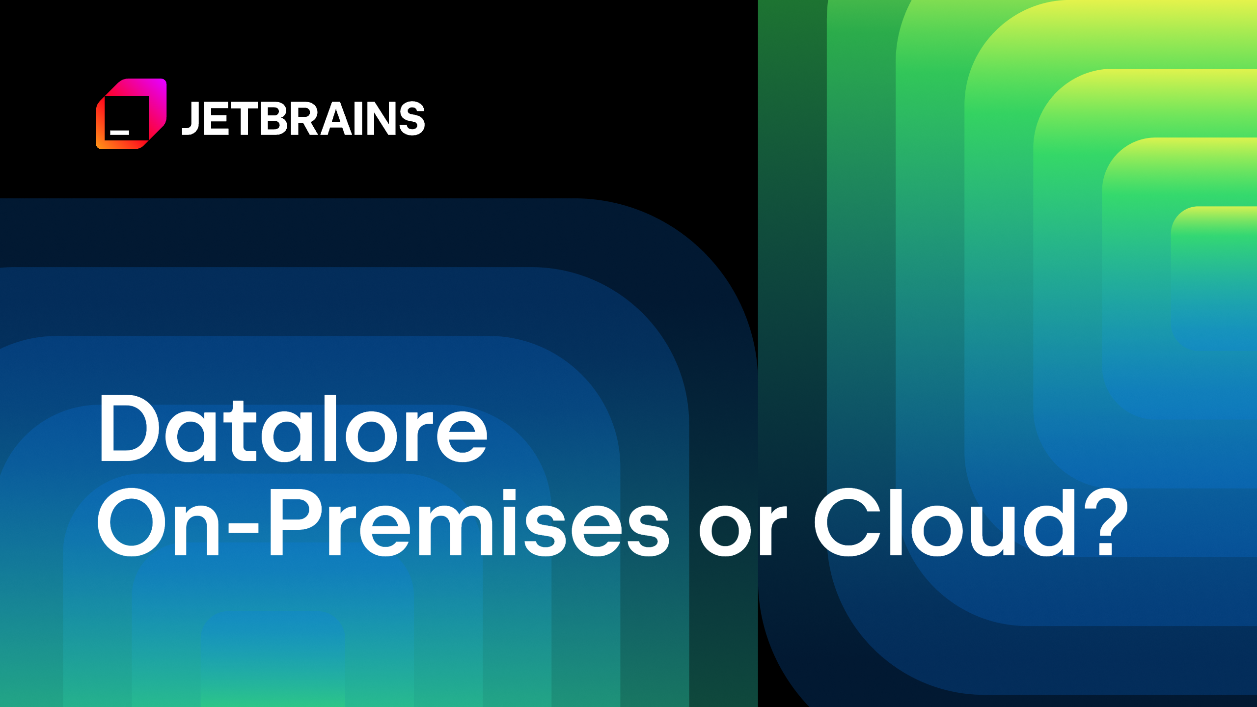 Datalore On-Premises or Cloud: Which Suits You Best? | The Datalore Blog