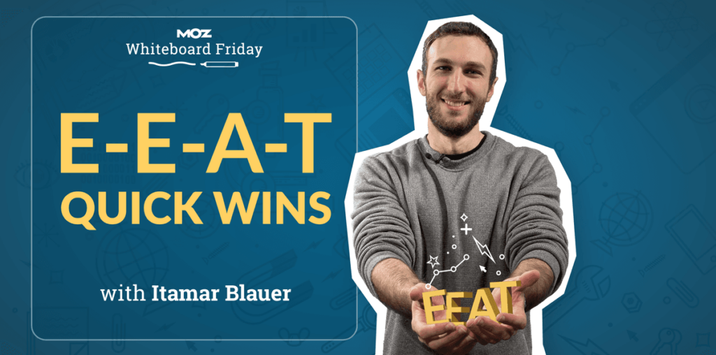 E-E-A-T Quick Wins — Whiteboard Friday