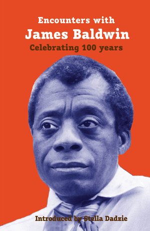 ENCOUNTERS WITH JAMES BALDWIN | Kirkus Reviews