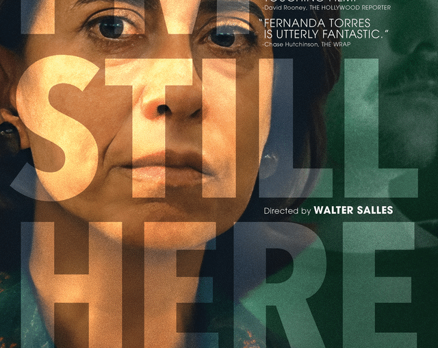 First US poster for Walter Salles' 'I'M STILL HERE', starring Fernanda Torres as Brazilian activist Eunice Pavia whose life changes after her husband is forcibly taken by the dictatorial government