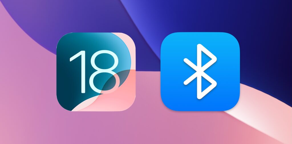 Fix Bluetooth issues with iOS 18