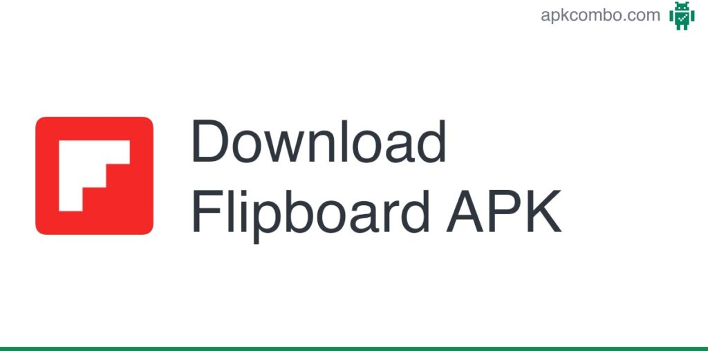 Flipboard APK (Android App) - Free Download