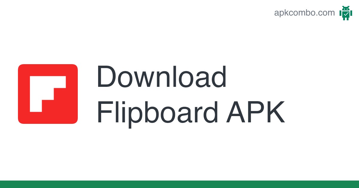 Flipboard APK (Android App) – Free Download