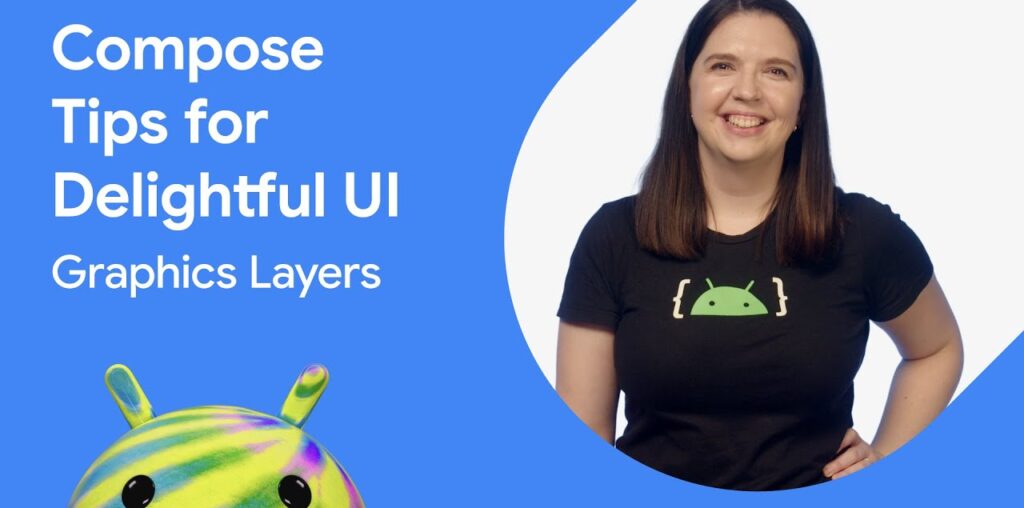 Graphics layers | Jetpack Compose Tips