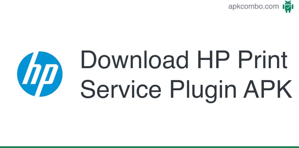 HP Print Service Plugin APK (Android App) - Free Download