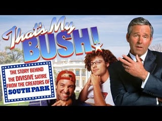 [Hats Off Entertainment] That’s My Bush – An Unfairly Forgotten Failure