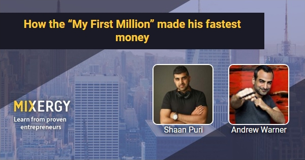 How the “My First Million” made his fastest money – Business Podcast for Startups