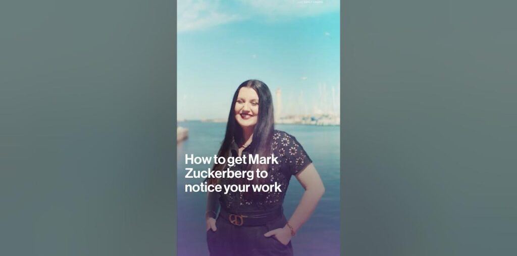 How to Get Mark Zuckerberg to Notice Your Work