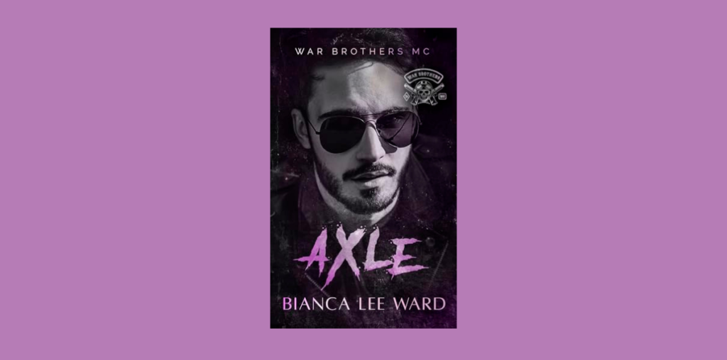 Interview with Bianca Lee Ward, Author of Axle (WAR BROTHERS MC Book 1) | NewInBooks