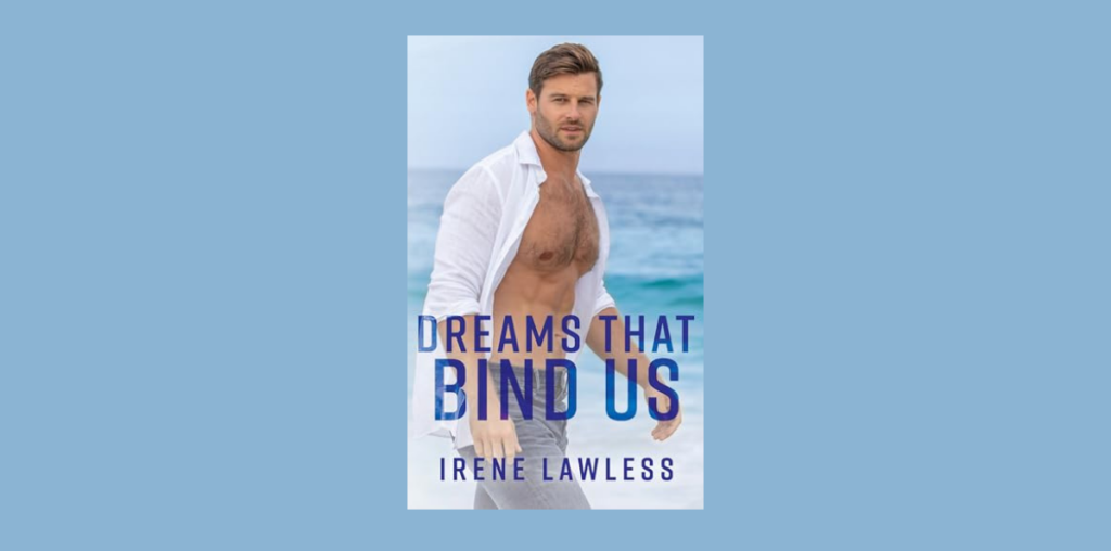 Interview with Irene Lawless, Author of Dreams That Bind Us (Romancing the Keys Book 3) | NewInBooks