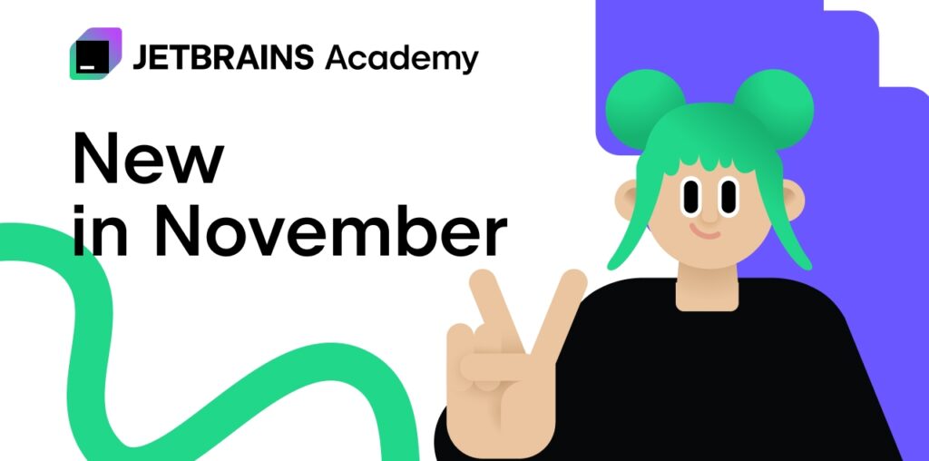 JetBrains Academy: New in November | The JetBrains Academy Blog