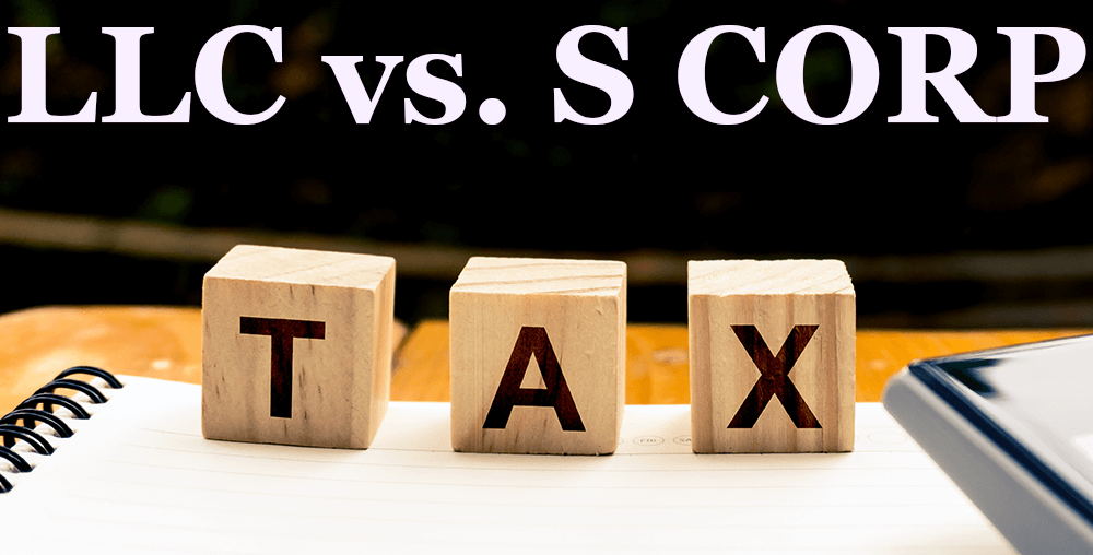 LLC Vs S Corp Taxes: What's the Difference?