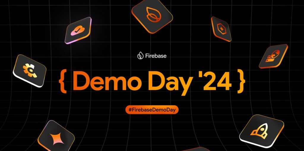 Learn to build and run AI powered apps at Firebase Demo Day ‘24- Google Developers Blog