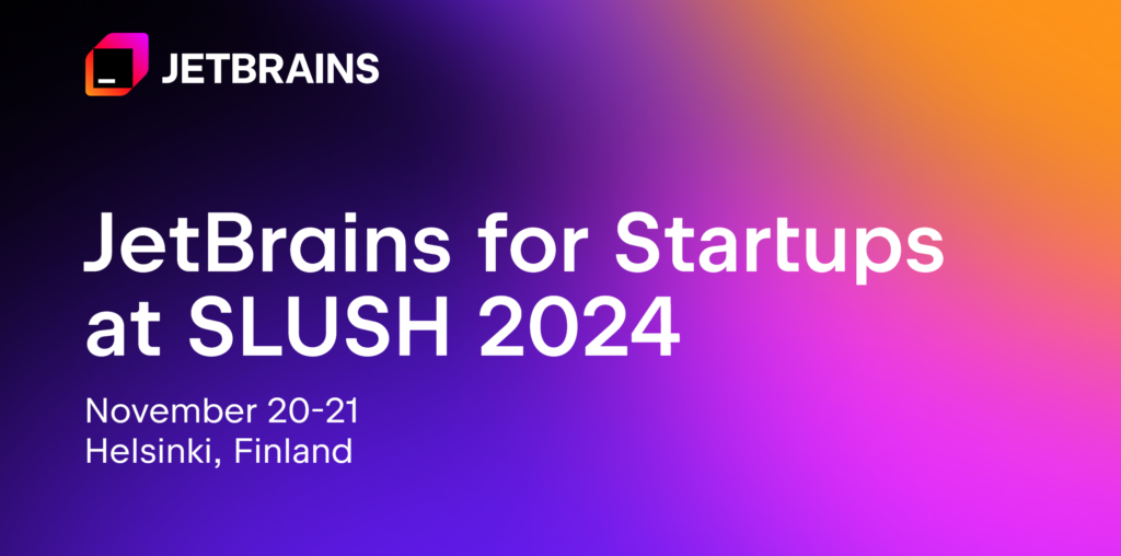 Let’s meet at Slush 2024 in Helsinki! | The JetBrains Blog